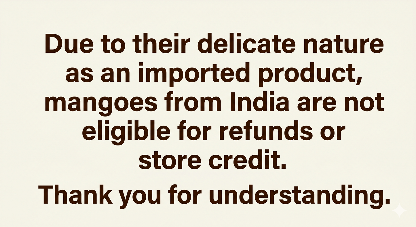 Indian Mangoes 9CT - 12CT (No credit or Refund)