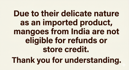 Indian Mangoes 9CT - 12CT (No credit or Refund)